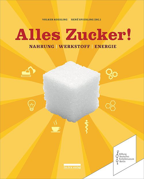 Gelbes Buchcover: In der Mitte ist ein Zuckerwürfel abgebildet. Von ihm gehen hell- und dunkelgelbe Strahlen aus. Um den Würfel herum sind verschiedene Icons zu sehen. Darüber steht der Titel des Buches in knallroter Farbe „Alles Zucker“.